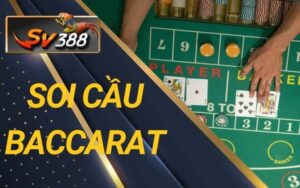 Soi cầu Baccarat SV388